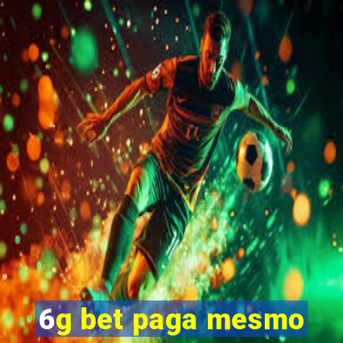 6g bet paga mesmo